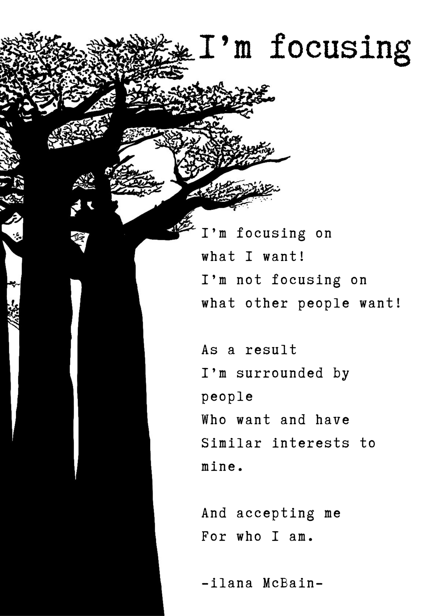 A poem called “I’m Focusing” by Ilana McBain. Black and White Illustration. 